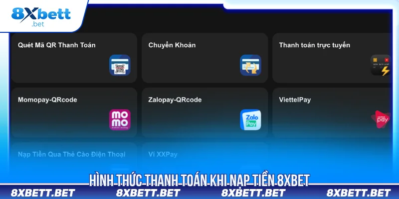 Nạp tiền 8XBET các phương thức phổ biến